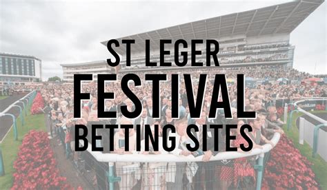 St Leger festival best betting offers: claim £265 in free bets